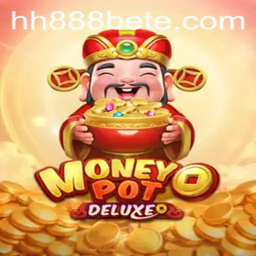 Descubra o Fascinante Mundo de MoneyPotDELUXE com hh888bet