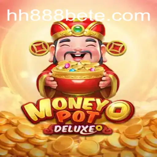 Descubra o Fascinante Mundo de MoneyPotDELUXE com hh888bet